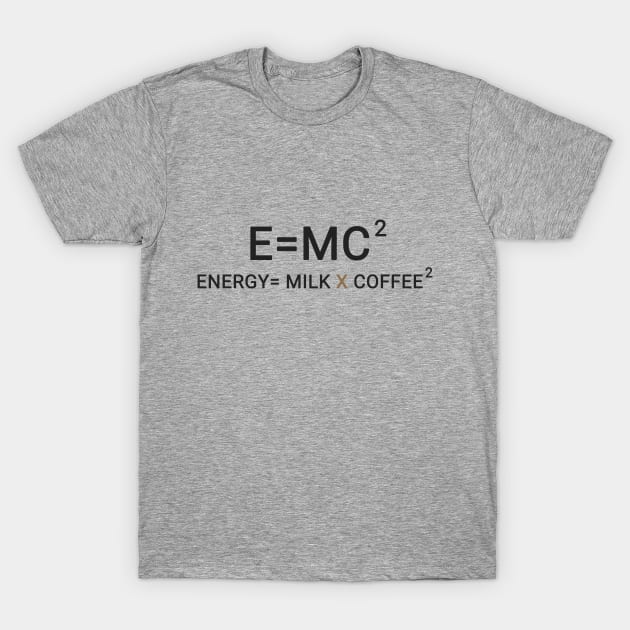 Theory of Coffee-tivity T-Shirt by MCALTees